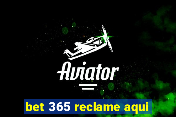 bet 365 reclame aqui