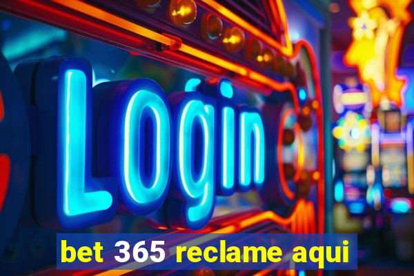 bet 365 reclame aqui