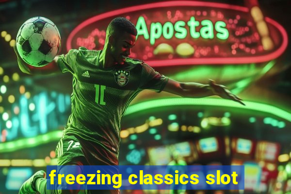 freezing classics slot