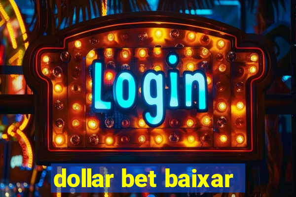 dollar bet baixar