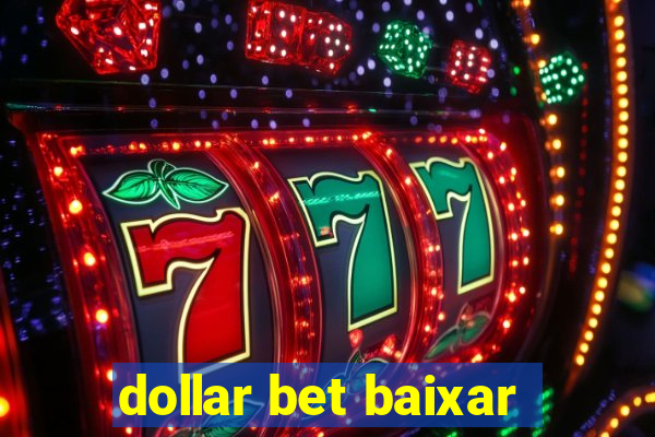 dollar bet baixar