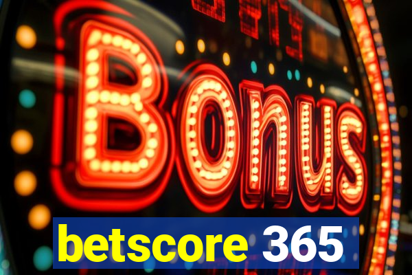 betscore 365