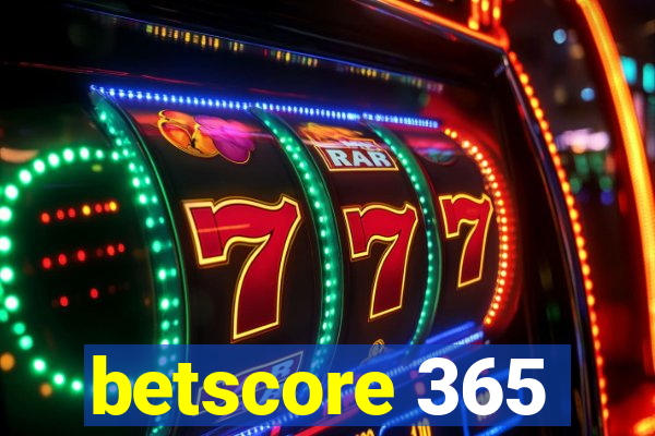 betscore 365