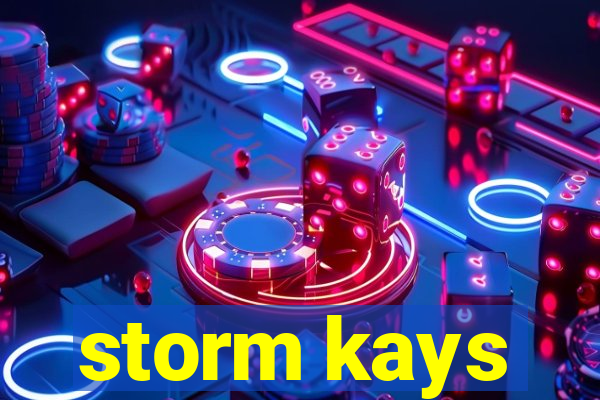 storm kays