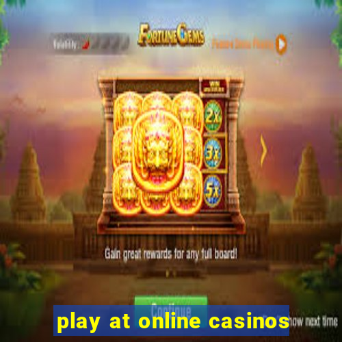 play at online casinos