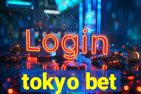 tokyo bet