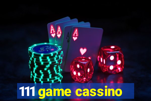 111 game cassino