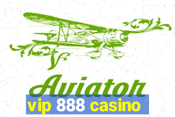 vip 888 casino