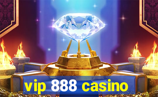 vip 888 casino