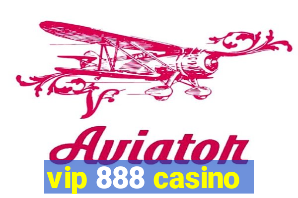 vip 888 casino