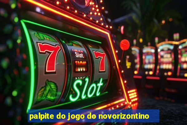 palpite do jogo do novorizontino