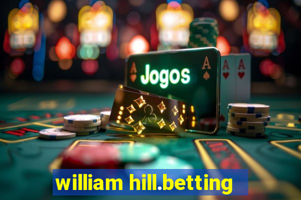 william hill.betting