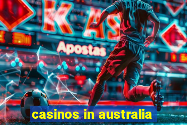 casinos in australia