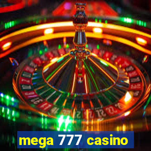 mega 777 casino