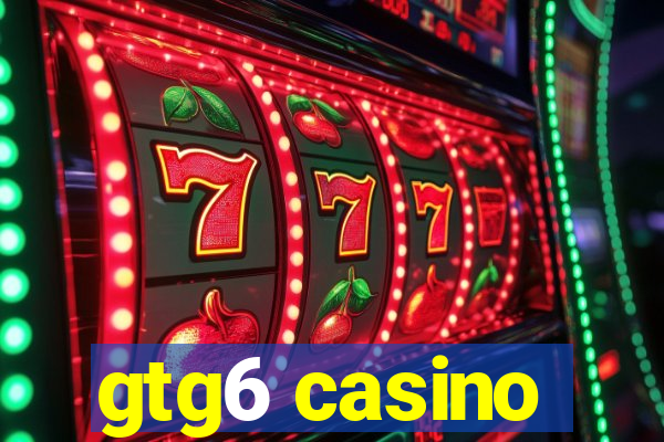 gtg6 casino