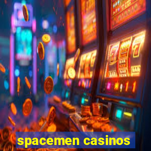 spacemen casinos