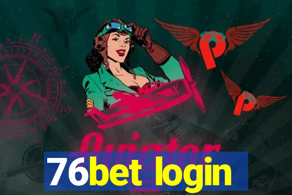 76bet login