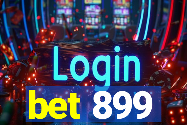 bet 899