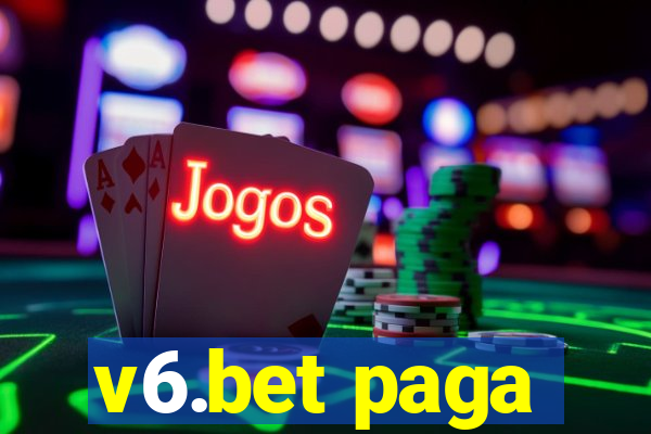 v6.bet paga