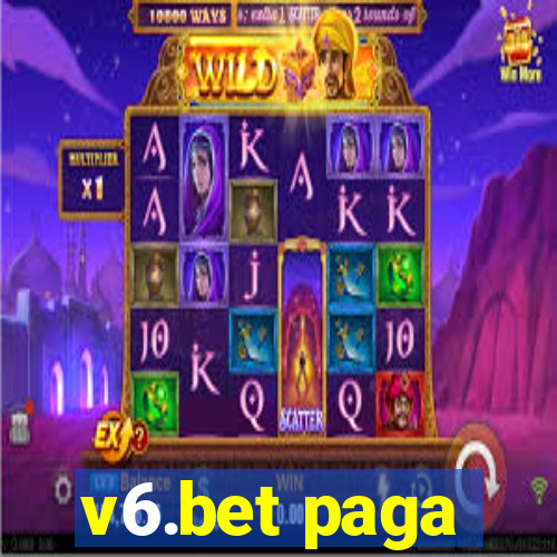 v6.bet paga