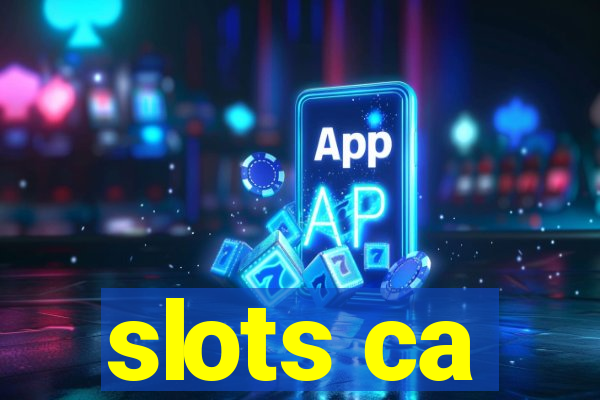 slots ca