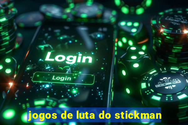 jogos de luta do stickman