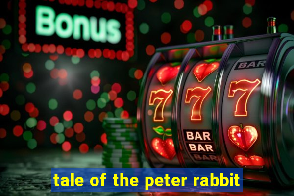 tale of the peter rabbit