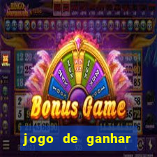 jogo de ganhar dinheiro verdadeiro