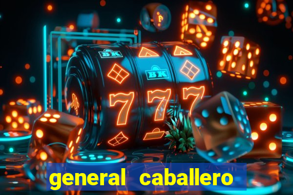 general caballero jlm x 2 de mayo