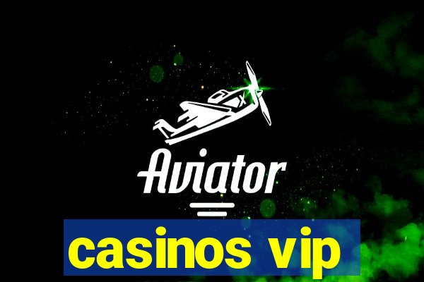 casinos vip