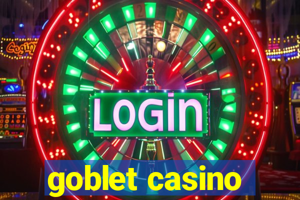 goblet casino