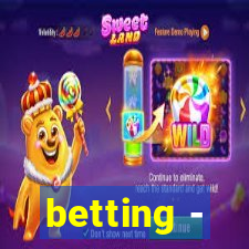 betting -