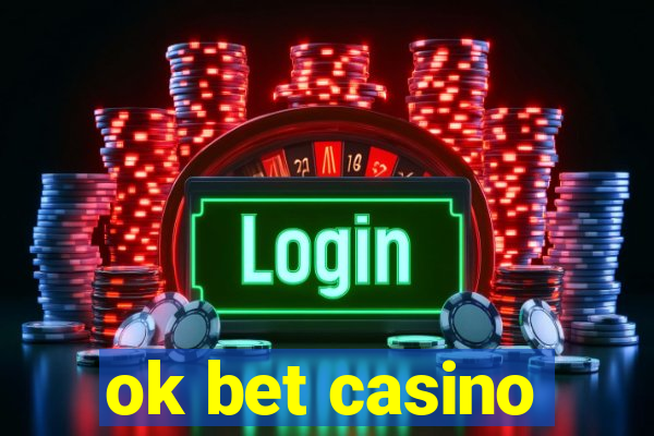 ok bet casino