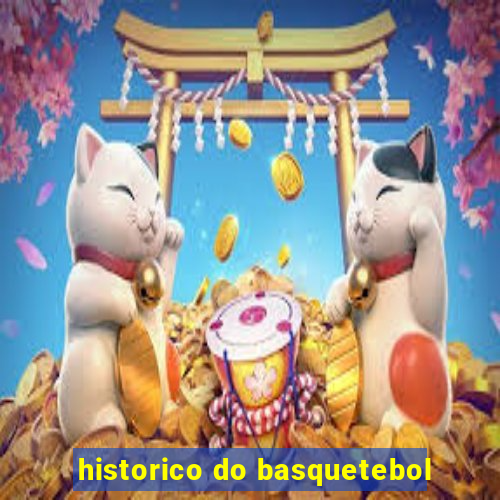 historico do basquetebol