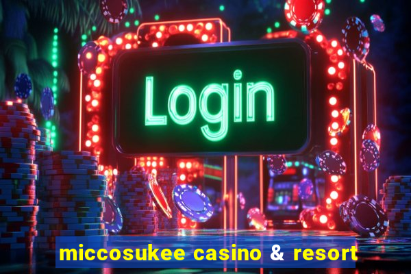 miccosukee casino & resort