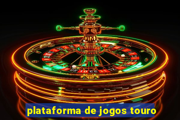 plataforma de jogos touro