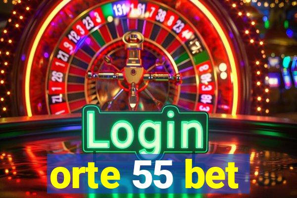 orte 55 bet