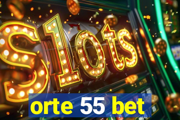 orte 55 bet