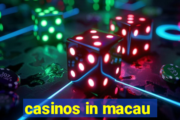 casinos in macau