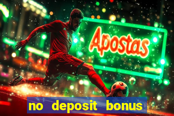 no deposit bonus real money casinos