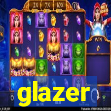 glazer