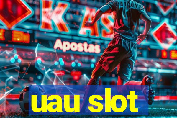 uau slot