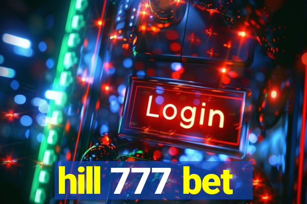 hill 777 bet