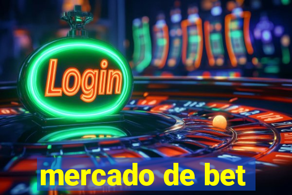 mercado de bet