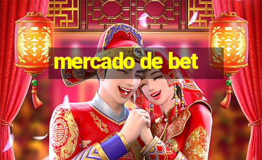 mercado de bet