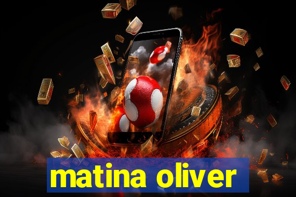 matina oliver