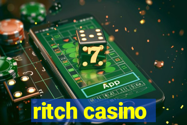 ritch casino