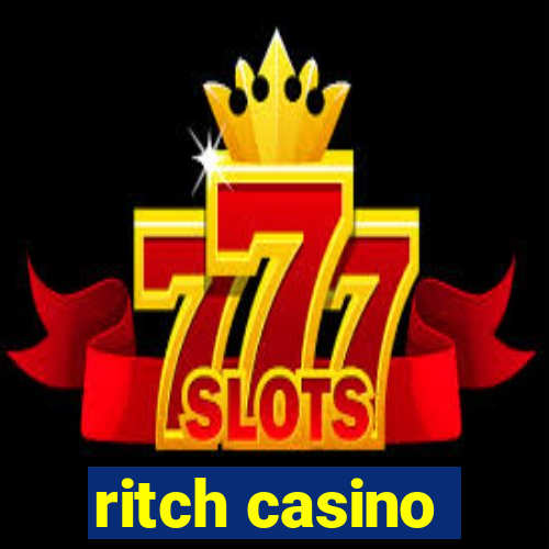 ritch casino