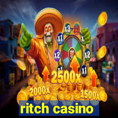 ritch casino