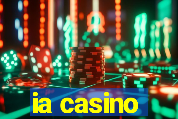 ia casino